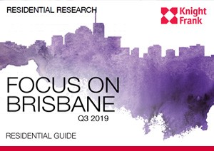 Focus on Brisbane Q3 2019 | KF Map Indonesia Property, Infrastructure
